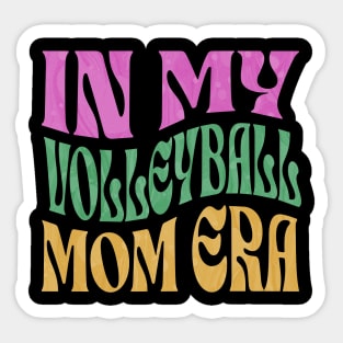 In My Volleyball Mom Era Sticker